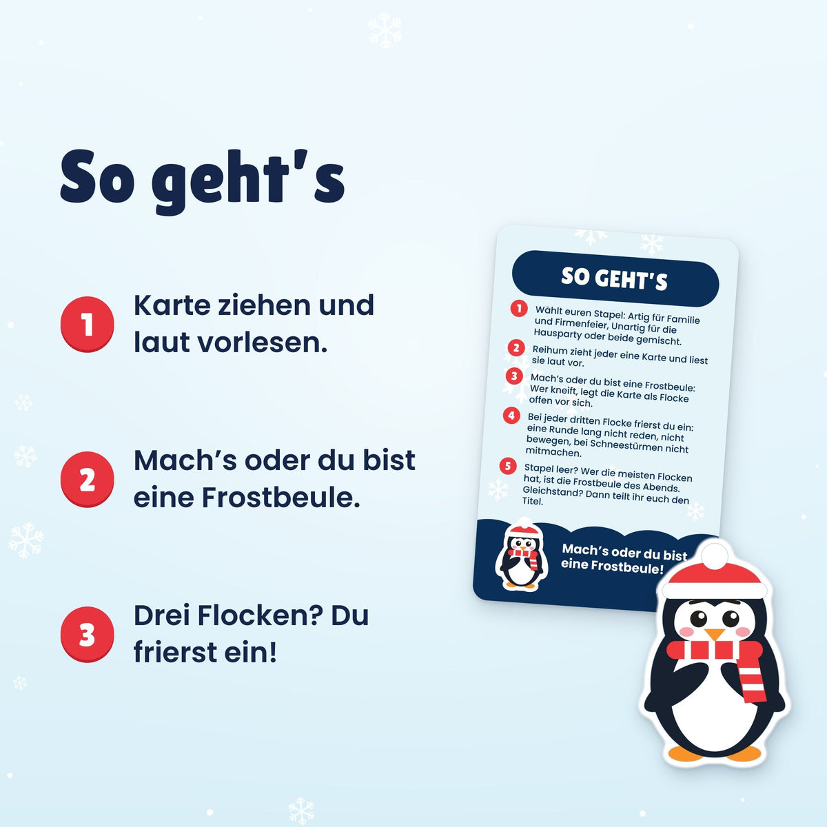 So geht's: Karte ziehen, machen oder kneifen, bei jeder dritten Flocke einfrieren
