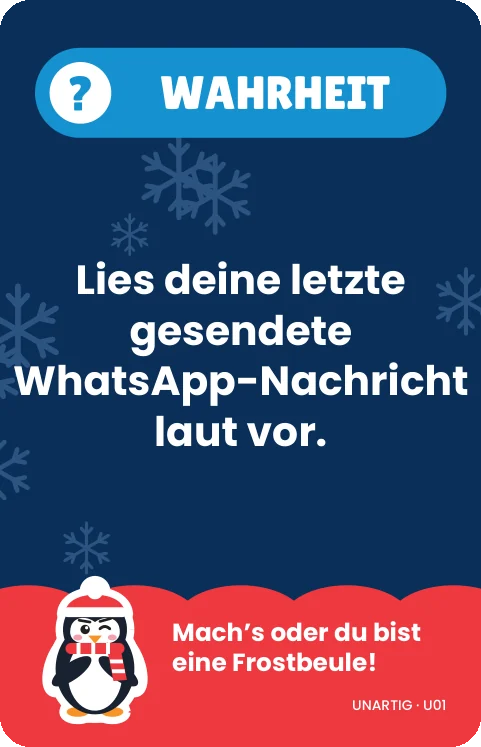 Spielkarte Unartig · Wahrheit: „Lies deine letzte gesendete WhatsApp-Nachricht laut vor.“